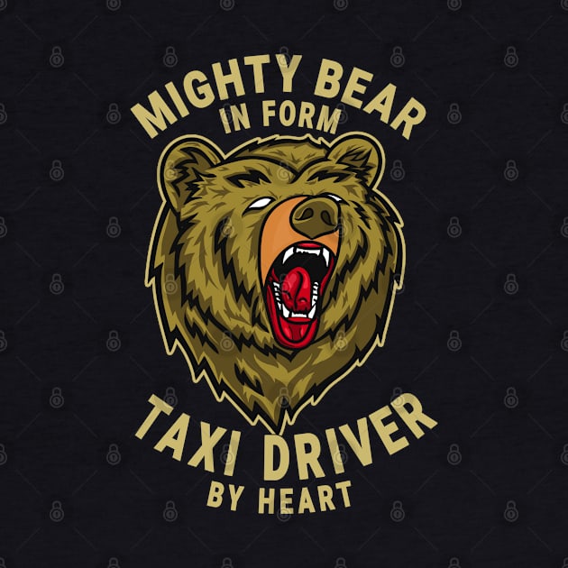 Taxi Driver Mighty Bear Design Quote by jeric020290